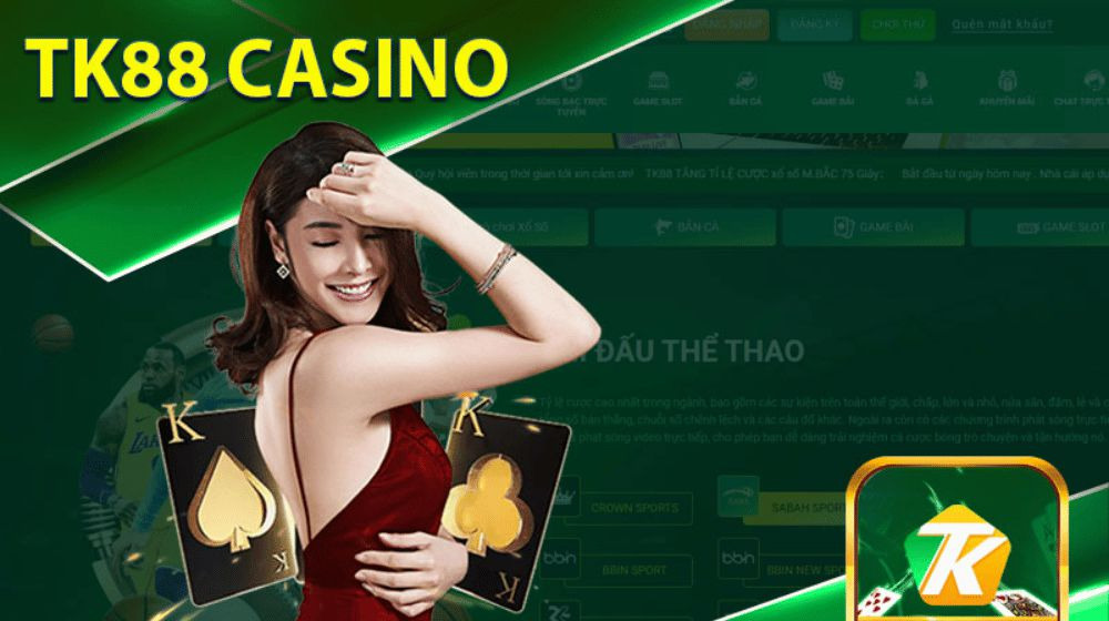 Tk88 Casino | Link Trang Chủ Nhà Cái Cá Cược Uy Tín Số 1 VN!